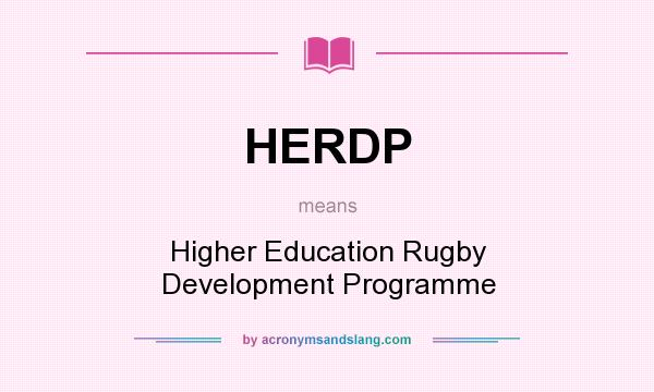 What does HERDP mean? It stands for Higher Education Rugby Development Programme