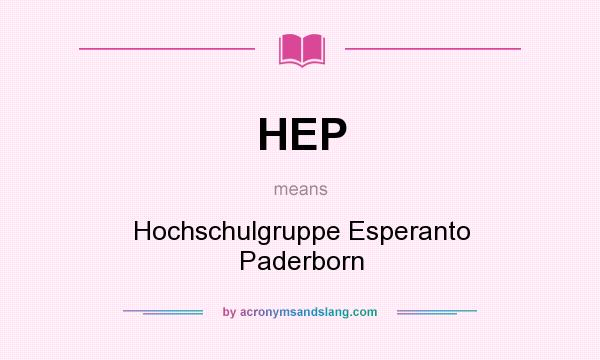 What does HEP mean? It stands for Hochschulgruppe Esperanto Paderborn