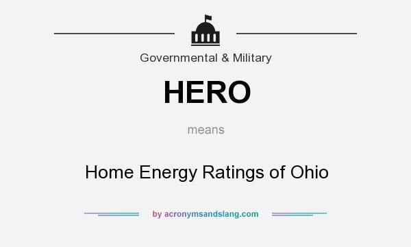 What does HERO mean? It stands for Home Energy Ratings of Ohio
