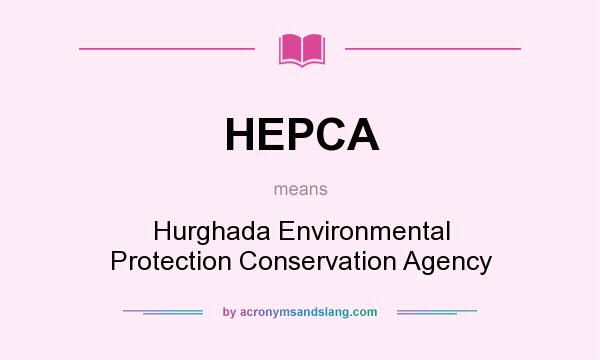 What does HEPCA mean? It stands for Hurghada Environmental Protection Conservation Agency