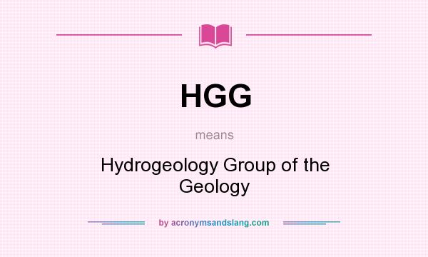 What does HGG mean? It stands for Hydrogeology Group of the Geology
