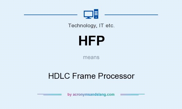 What does HFP mean? It stands for HDLC Frame Processor