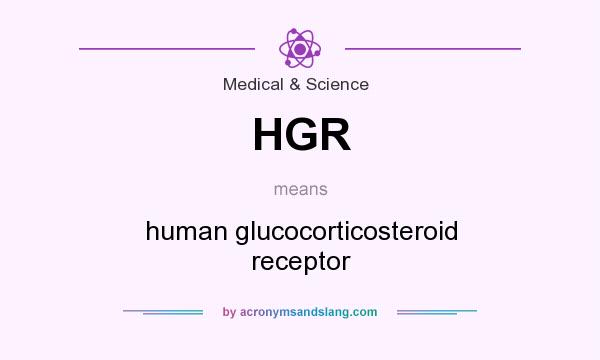 What does HGR mean? It stands for human glucocorticosteroid receptor
