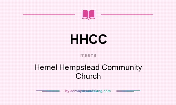 What does HHCC mean? It stands for Hemel Hempstead Community Church
