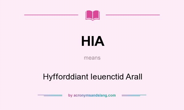 What does HIA mean? It stands for Hyfforddiant Ieuenctid Arall