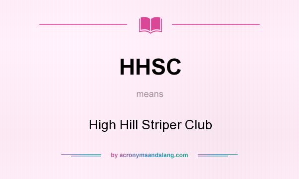 What does HHSC mean? It stands for High Hill Striper Club