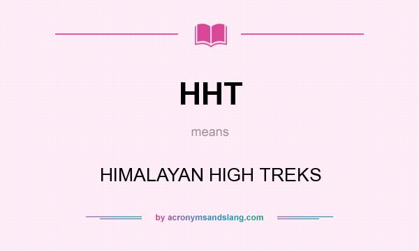 What does HHT mean? It stands for HIMALAYAN HIGH TREKS