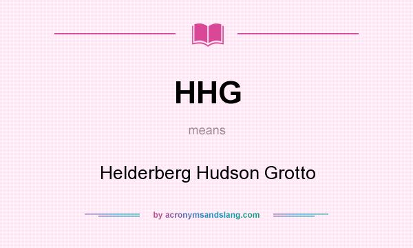 What does HHG mean? It stands for Helderberg Hudson Grotto