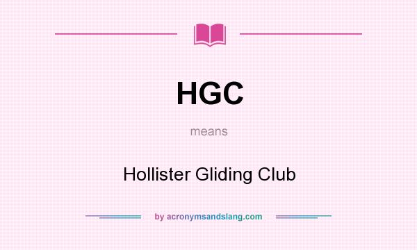 What does HGC mean? It stands for Hollister Gliding Club