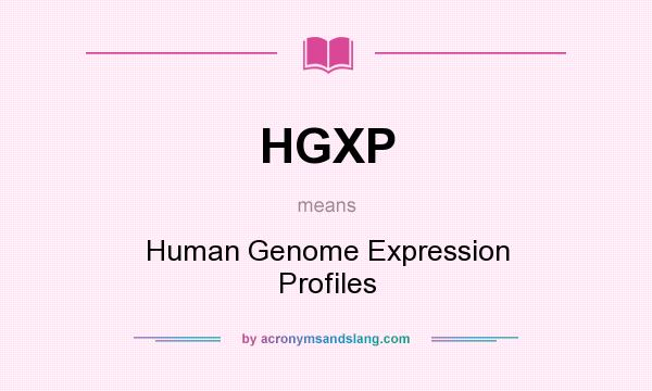 What does HGXP mean? It stands for Human Genome Expression Profiles