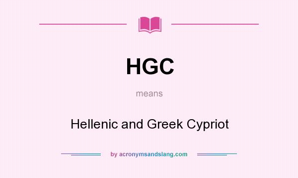 What does HGC mean? It stands for Hellenic and Greek Cypriot
