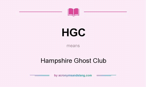 What does HGC mean? It stands for Hampshire Ghost Club