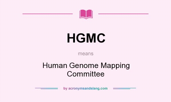 What does HGMC mean? It stands for Human Genome Mapping Committee