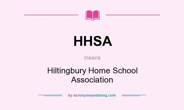 What does HHSA mean? It stands for Hiltingbury Home School Association