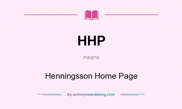 What does HHP mean? It stands for Henningsson Home Page