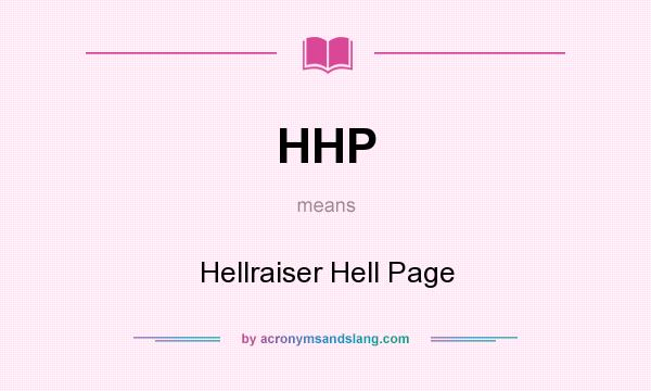 What does HHP mean? It stands for Hellraiser Hell Page