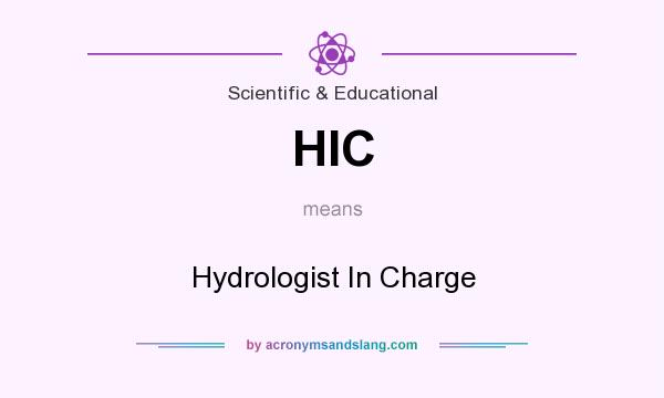 What does HIC mean? It stands for Hydrologist In Charge