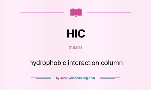 What does HIC mean? It stands for hydrophobic interaction column