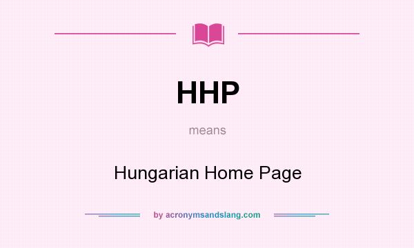 What does HHP mean? It stands for Hungarian Home Page