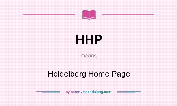 What does HHP mean? It stands for Heidelberg Home Page