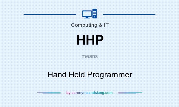 What does HHP mean? It stands for Hand Held Programmer