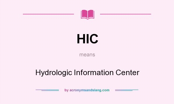 What does HIC mean? It stands for Hydrologic Information Center