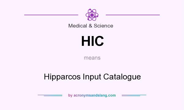 What does HIC mean? It stands for Hipparcos Input Catalogue