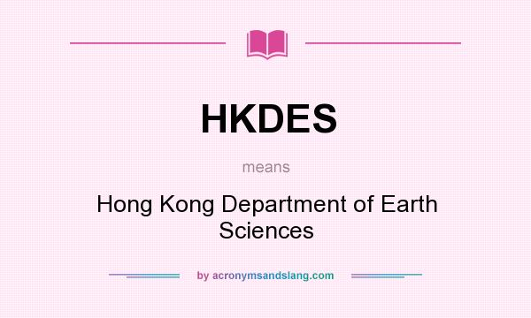 What does HKDES mean? It stands for Hong Kong Department of Earth Sciences