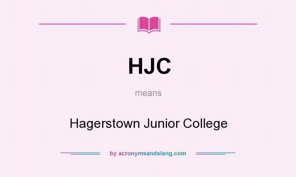 What does HJC mean? It stands for Hagerstown Junior College