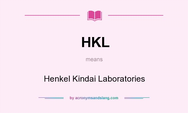 What does HKL mean? It stands for Henkel Kindai Laboratories