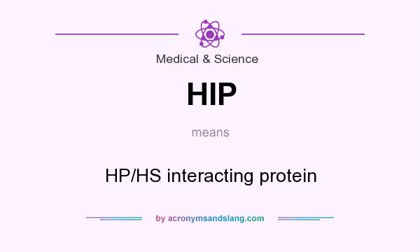 What does HIP mean? It stands for HP/HS interacting protein