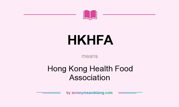 What does HKHFA mean? It stands for Hong Kong Health Food Association