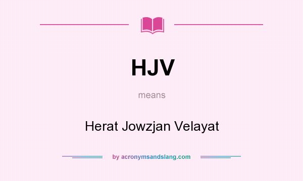 What does HJV mean? It stands for Herat Jowzjan Velayat