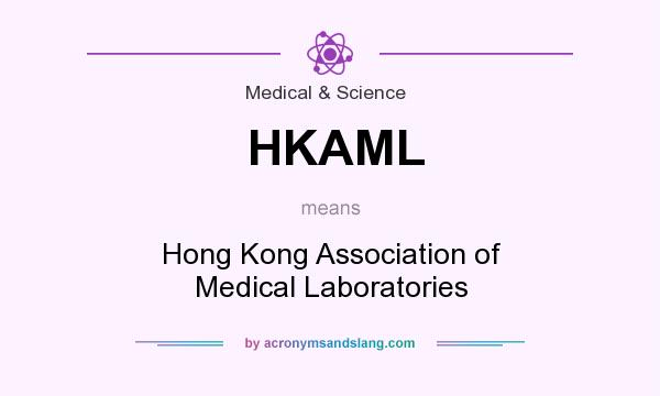 What does HKAML mean? It stands for Hong Kong Association of Medical Laboratories