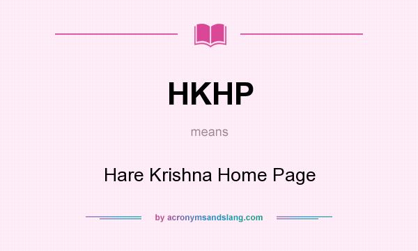 What does HKHP mean? It stands for Hare Krishna Home Page