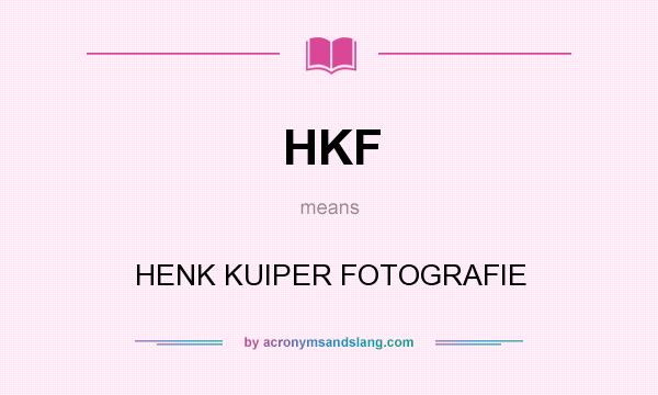 What does HKF mean? It stands for HENK KUIPER FOTOGRAFIE