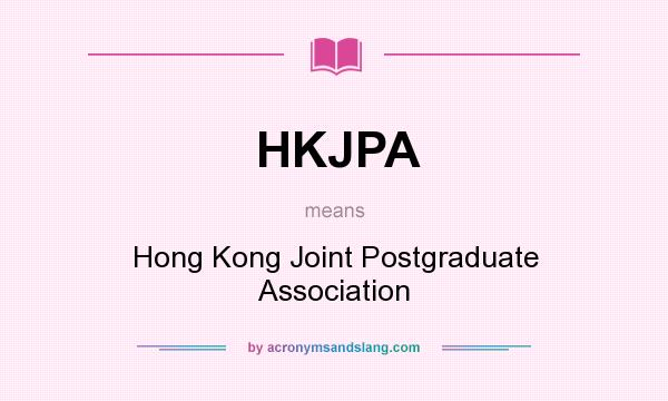 What does HKJPA mean? It stands for Hong Kong Joint Postgraduate Association
