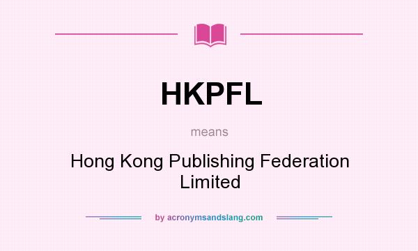 What does HKPFL mean? It stands for Hong Kong Publishing Federation Limited