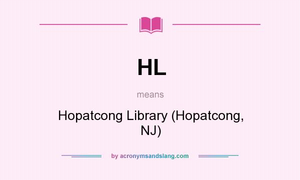 What does HL mean? It stands for Hopatcong Library (Hopatcong, NJ)