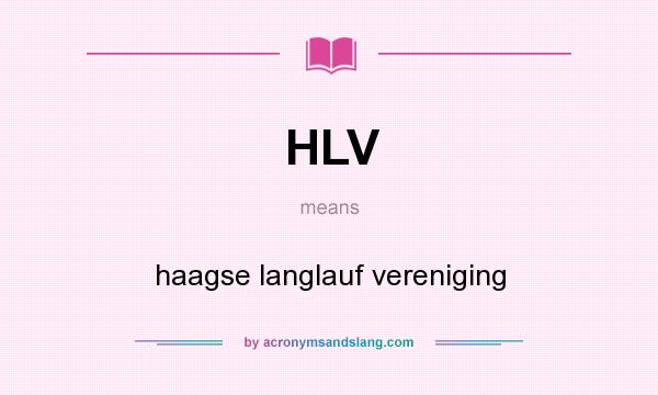 What does HLV mean? It stands for haagse langlauf vereniging
