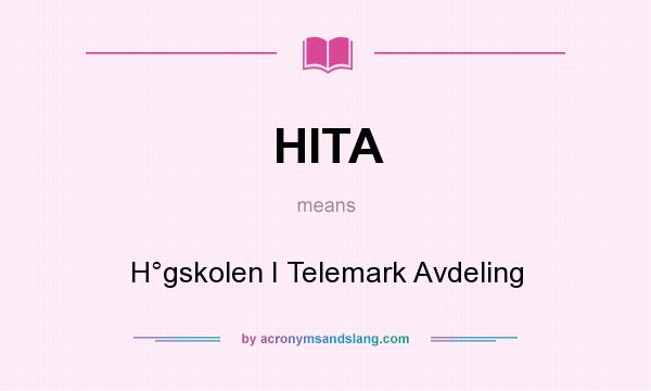What does HITA mean? It stands for H°gskolen I Telemark Avdeling
