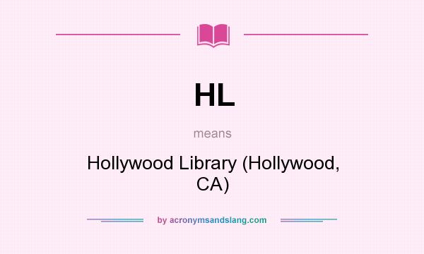 What does HL mean? It stands for Hollywood Library (Hollywood, CA)