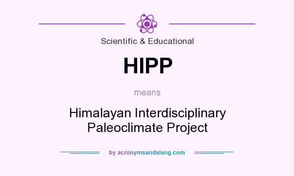 What does HIPP mean? It stands for Himalayan Interdisciplinary Paleoclimate Project