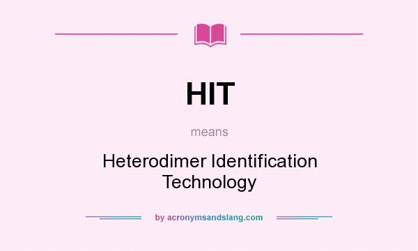 What does HIT mean? It stands for Heterodimer Identification Technology