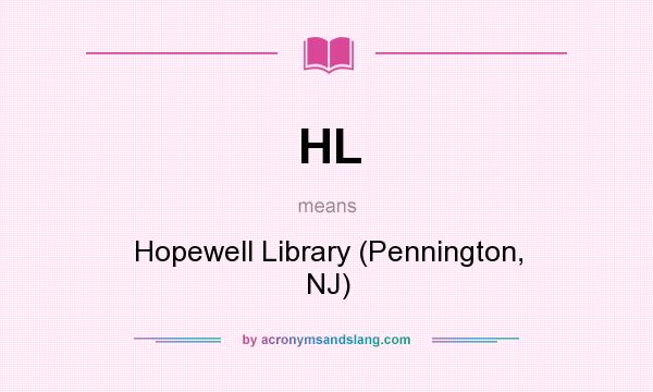 What does HL mean? It stands for Hopewell Library (Pennington, NJ)