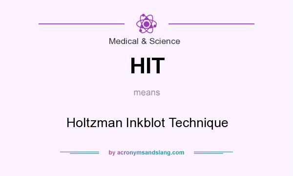 What does HIT mean? It stands for Holtzman Inkblot Technique