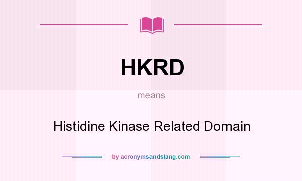 What does HKRD mean? It stands for Histidine Kinase Related Domain