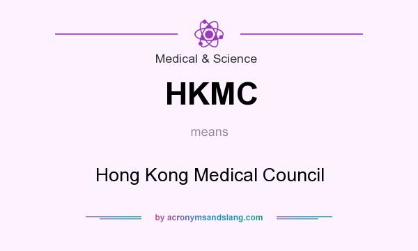 What does HKMC mean? It stands for Hong Kong Medical Council