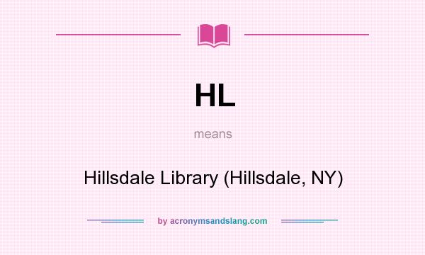 What does HL mean? It stands for Hillsdale Library (Hillsdale, NY)