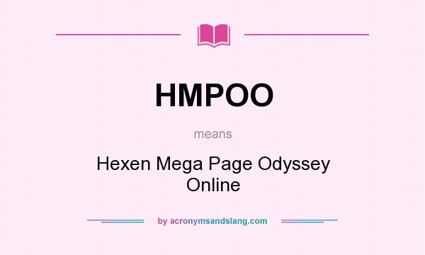What does HMPOO mean? It stands for Hexen Mega Page Odyssey Online